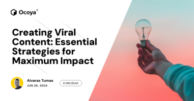 Creating Viral Content: Essential Strategies for Maximum Impact