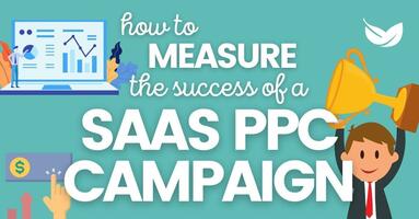 How to Measure Success of SaaS PPC Campaign