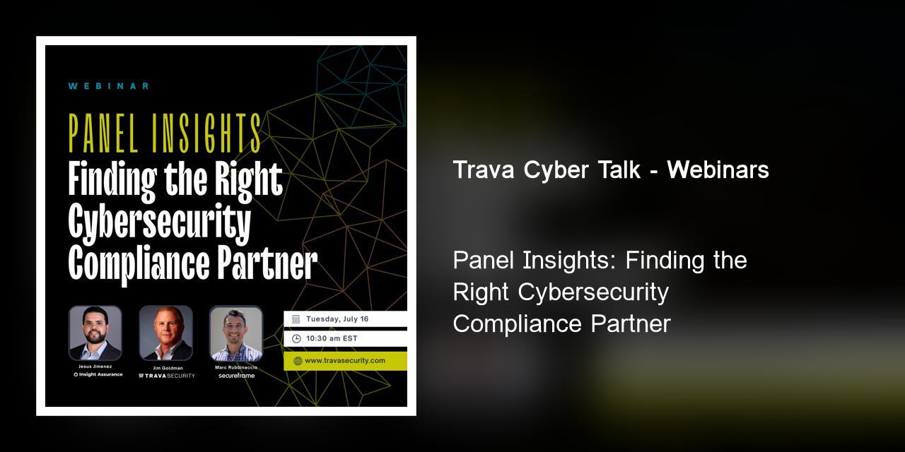 Panel Insights: Finding the Right Cybersecurity Compliance Partner