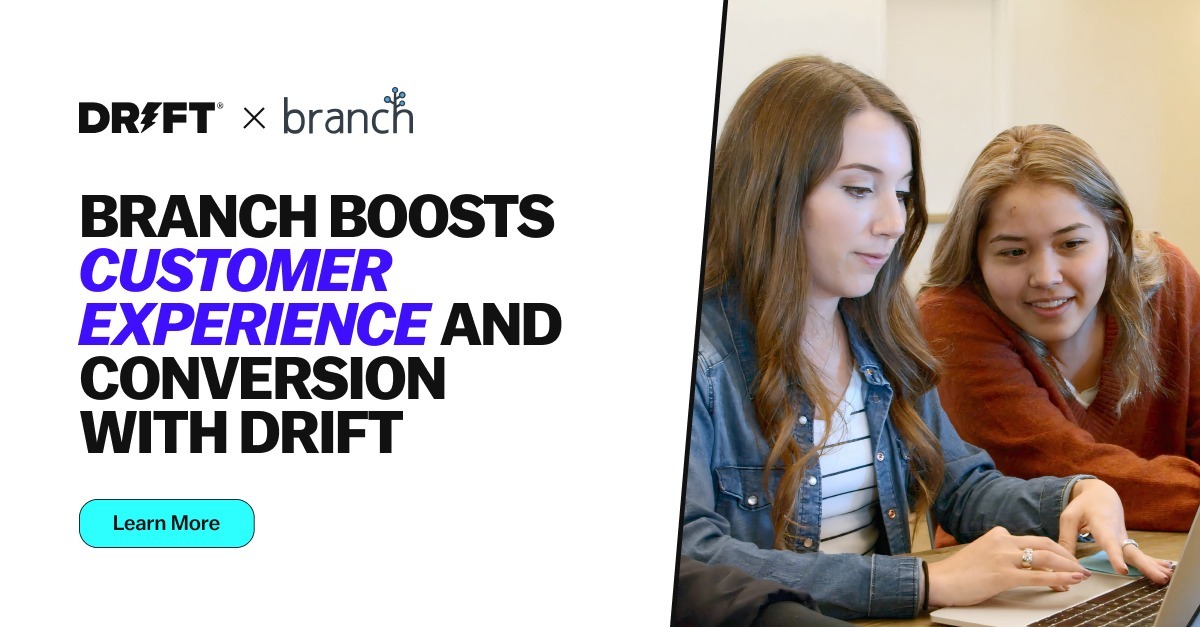 Branch boosts customer experience & conversion with Drift