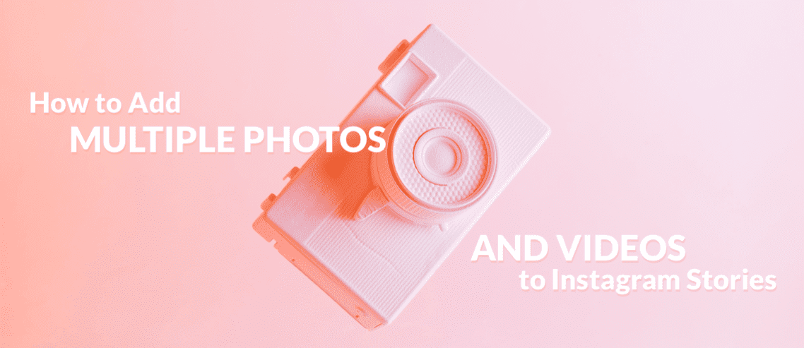 How to add multiple photos and videos to One Instagram story at once
