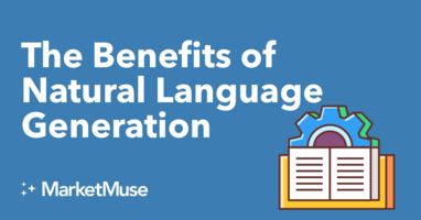 The Benefits of Natural Language Generation