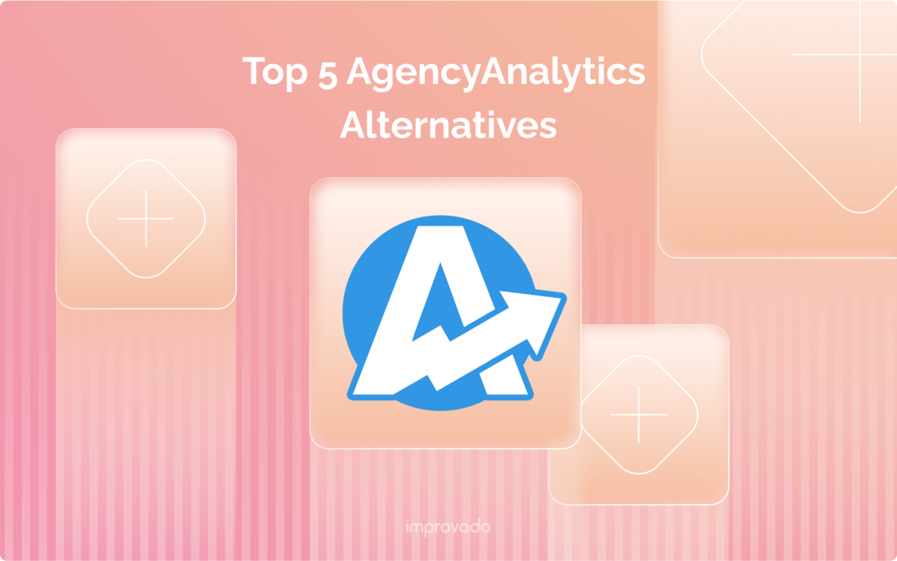 Top 5 AgencyAnalytics Alternatives: Elevate Marketing Reporting
