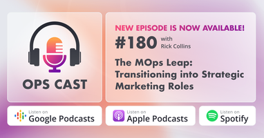 The MOps Leap: Transitioning into Strategic Marketing Roles with Rick Collins - Marketing Operations