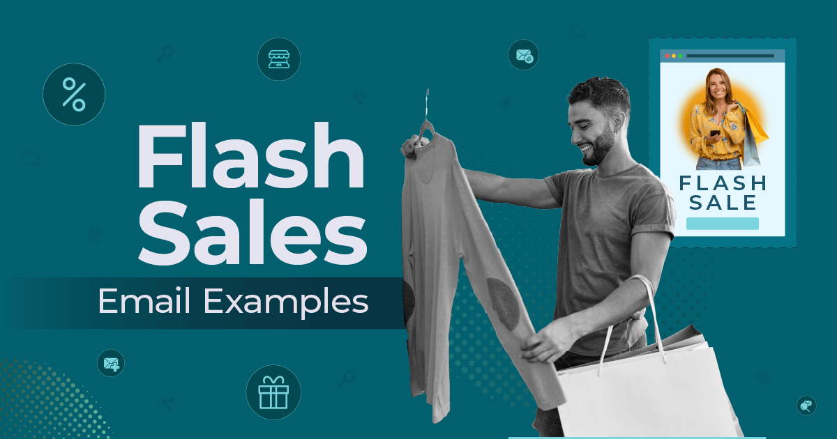 8 Best Flash Sale Email Examples [Tips & Subject Lines]