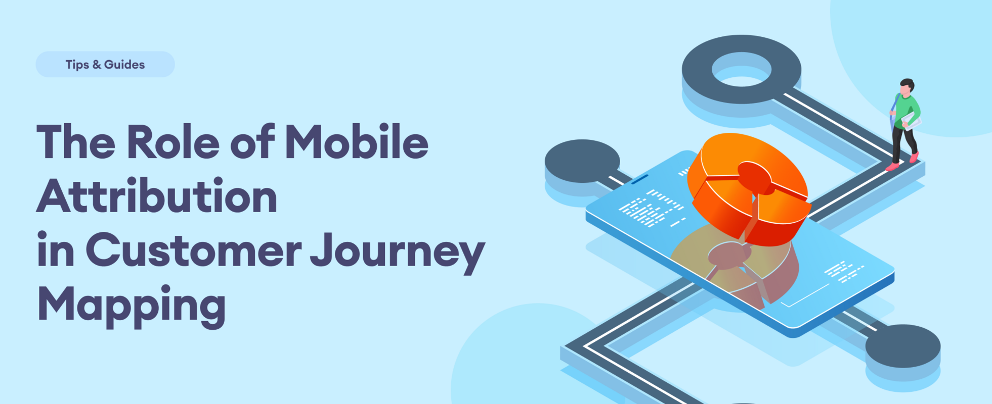 The Role of Mobile Attribution in Customer Journey Mapping