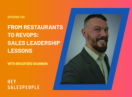 From Restaurants to RevOps: Sales Leadership Lessons with Bradford Shannon