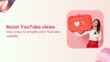 Boost your YouTube video views: 14 simple ways to follow
