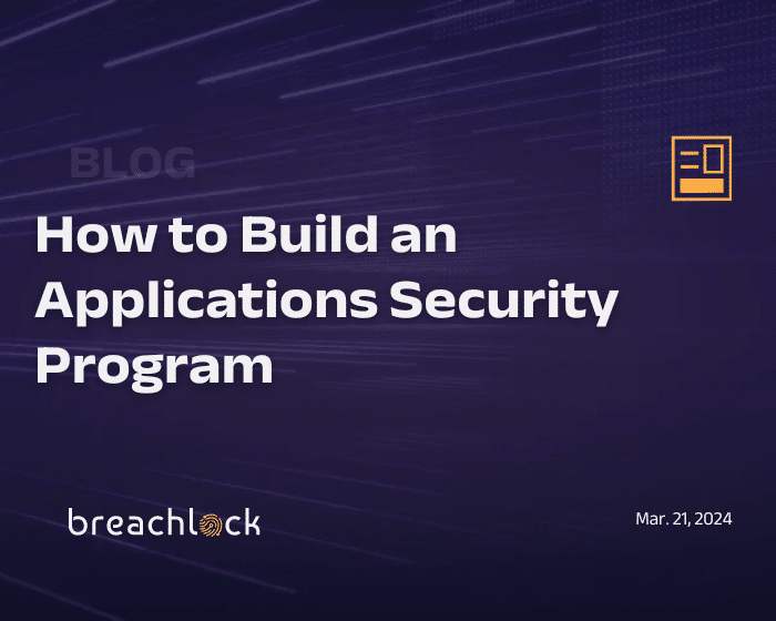 How to Build an Applications Security Program