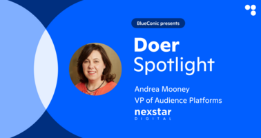 Doer Spotlight: Andrea Mooney from Nexstar Digital