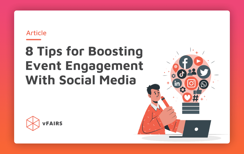 8 Unique Tips for Boosting Event Engagement With Social Media