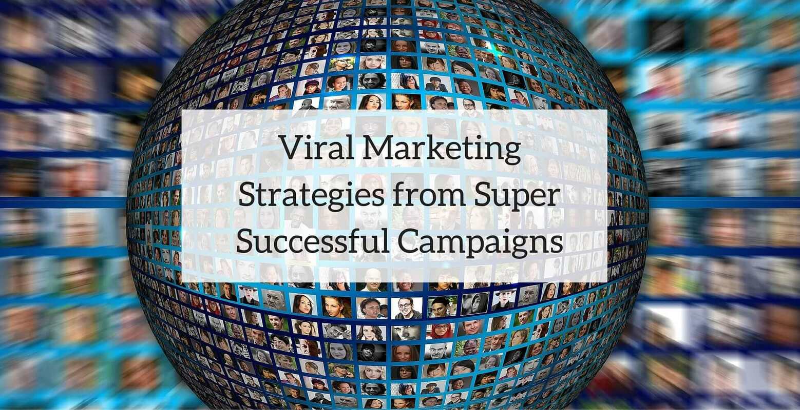 Viral Marketing Strategies from Super Successful Campaigns | Nimble Blog