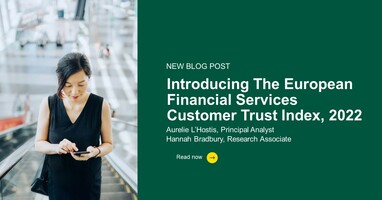 Introducing The European Financial Services Customer Trust Index