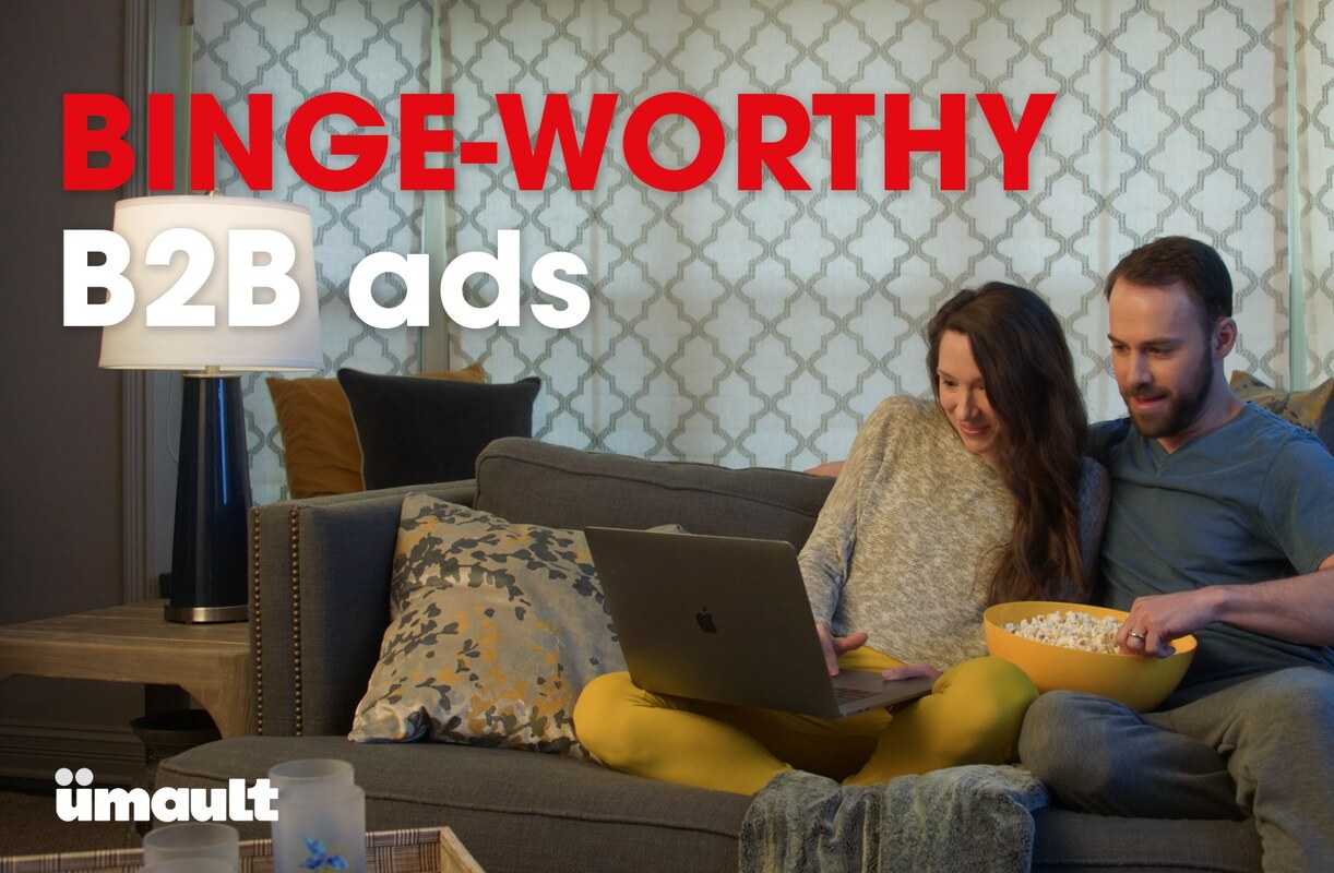 How to make your B2B ads binge-worthy