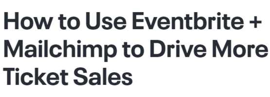 How to Use Eventbrite + Mailchimp to Drive More Ticket Sales
