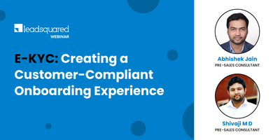[Webinar] E-KYC: Creating a Customer-Compliant Onboarding Experience