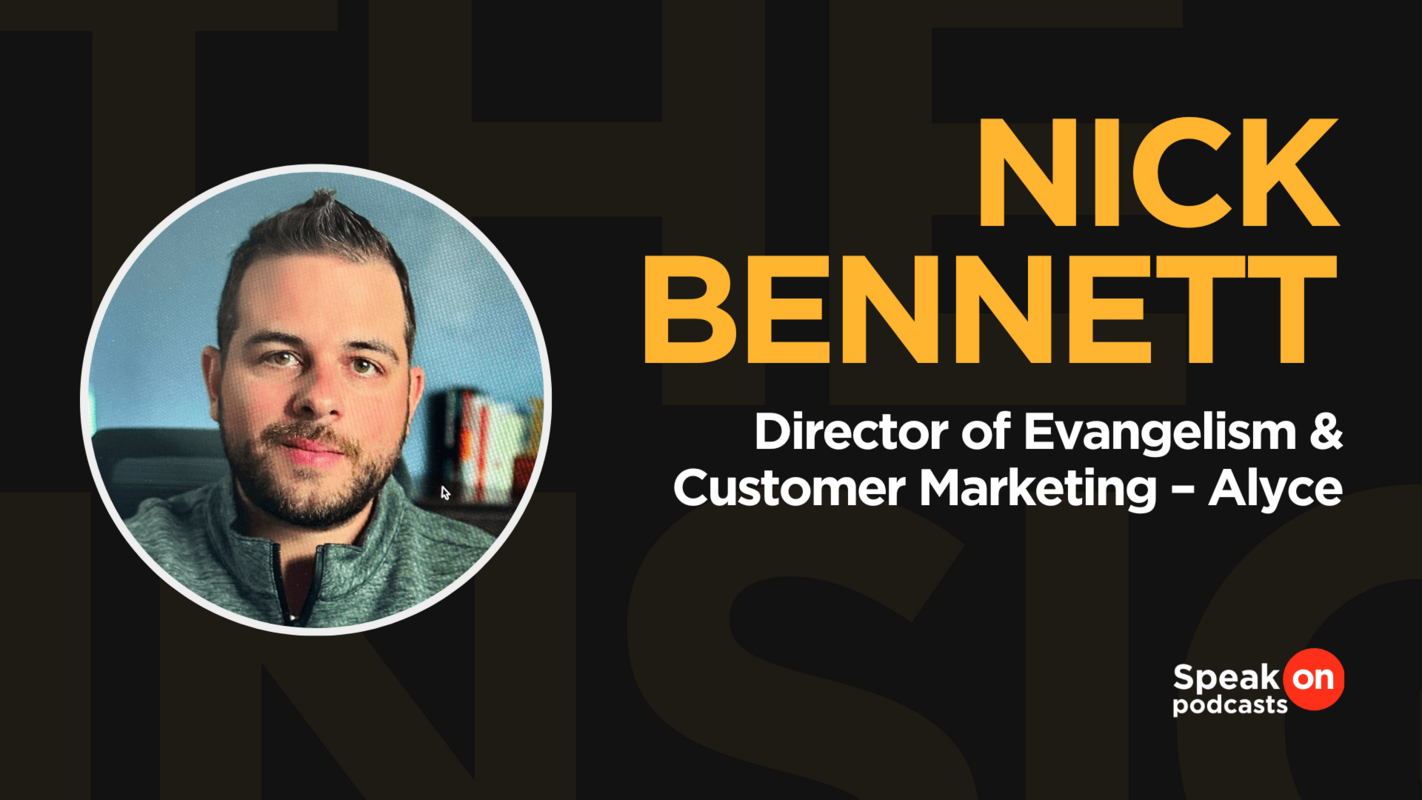B2B marketers must be curious | Nick Bennett, Alyce