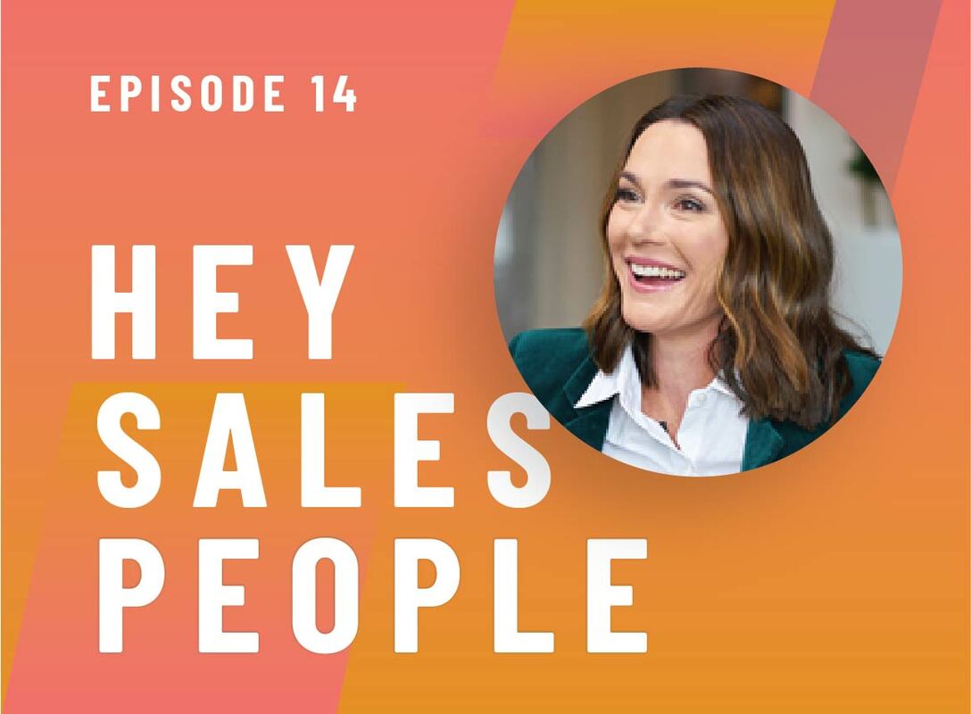 How to Navigate the Changing Sales Landscape {Hey Salespeople Podcast}