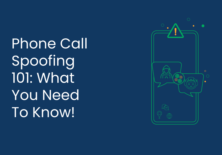Phone Call Spoofing 101: What You Need To Know