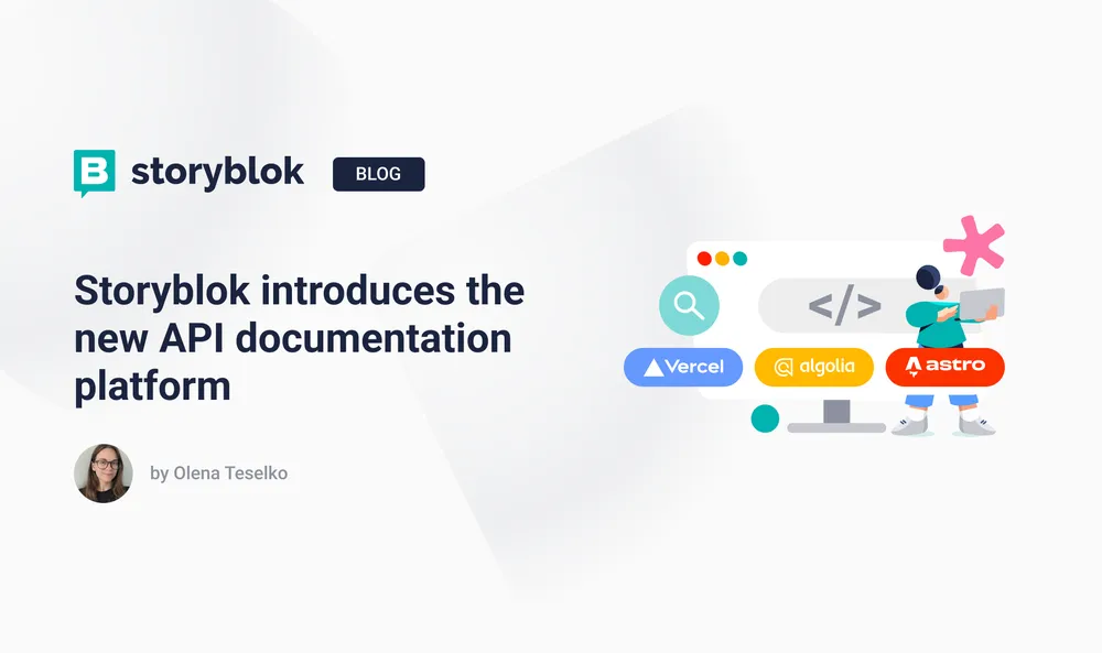Storyblok introduces the new API documentation platform
