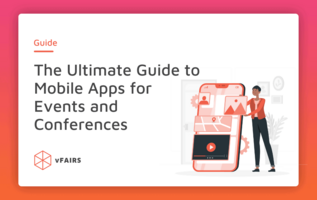 The Ultimate Guide to Mobile Apps for Events and Conferences 