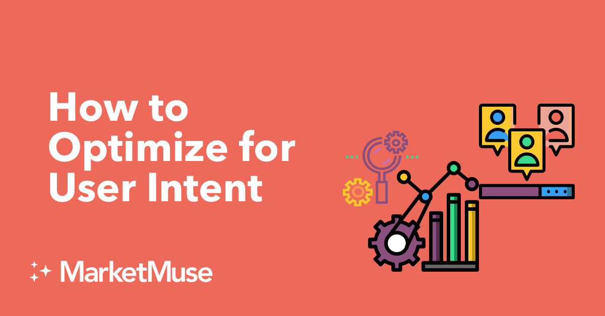 How to Optimize for User Intent