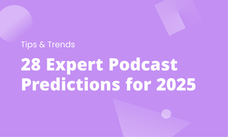 28 Expert Podcast Predictions for 2025