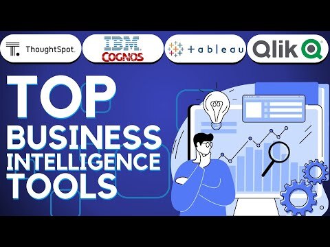 Top Business Intelligence Tools (Qlik Sense, Tableau, ThoughtSpot, IBM Cognos Analytics)