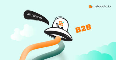 The Next Era of B2B Marketing: 3 Seismic Shifts That Will Redefine GTM Strategy