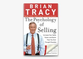 Increase Your Sales With The Psychology of Selling by Brian Tracy: A Book Review