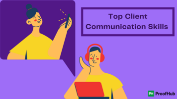 Top Client Communication Skills That Will Make You A Star Communicator