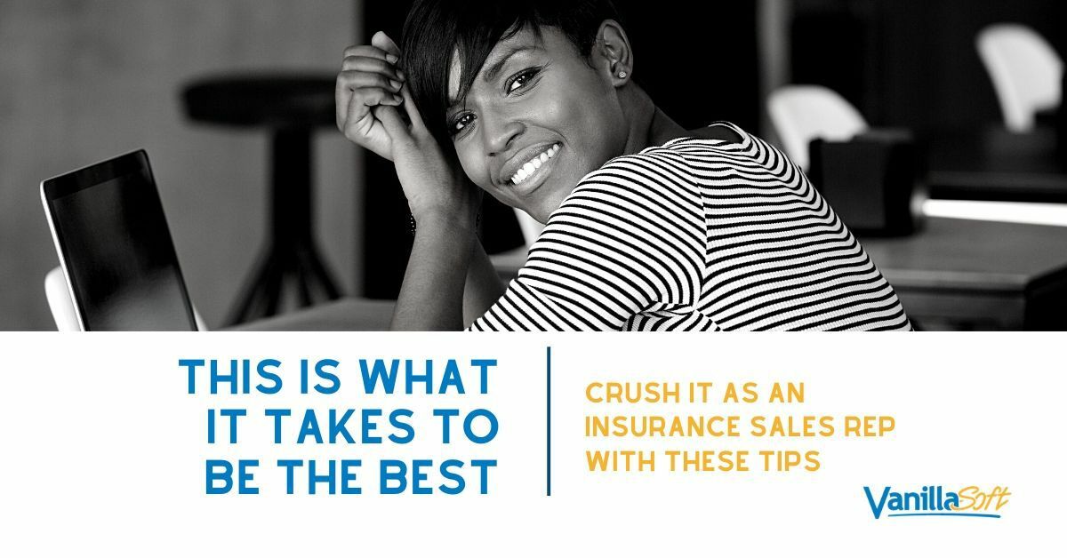 This Is What it Takes to Be a Good Insurance Sales Rep - Are You Up for the Challenge?