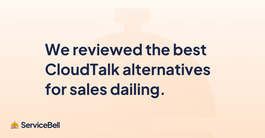 We Reviewed the Best CloudTalk Alternatives for Sales Dialing