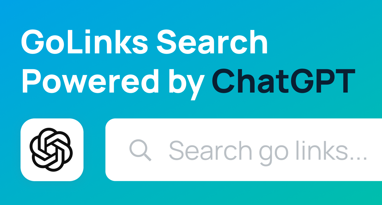 GoLinks Powered By ChatGPT: Search Just Got Way Smarter