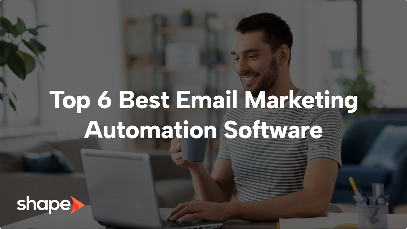Top 6 Best Email Automation Software
