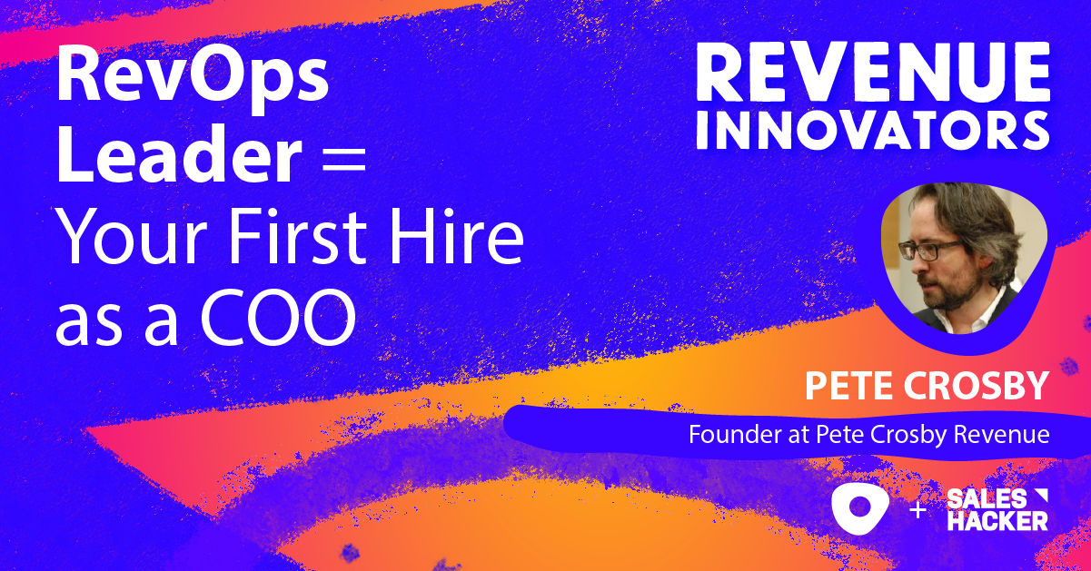 RevOps Leader = Your First Hire as a COO