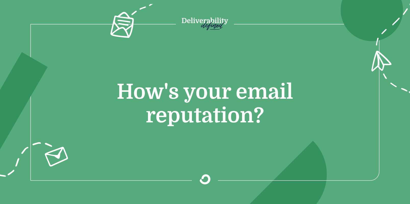 How's your email reputation?