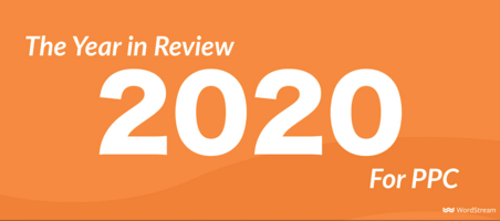 2020: The Year in Review for PPC