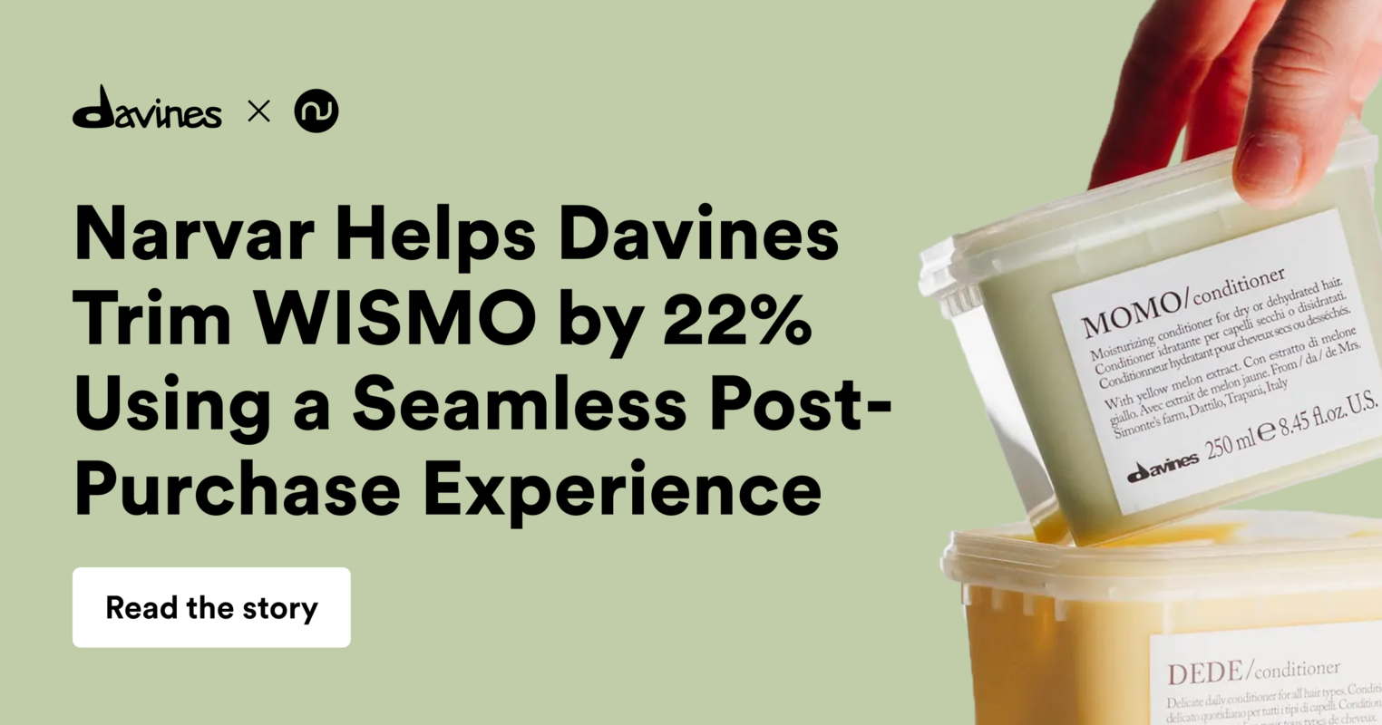 Narvar Helps Davines Trim WISMO by 22% Using a Seamless Post-Purchase Experience