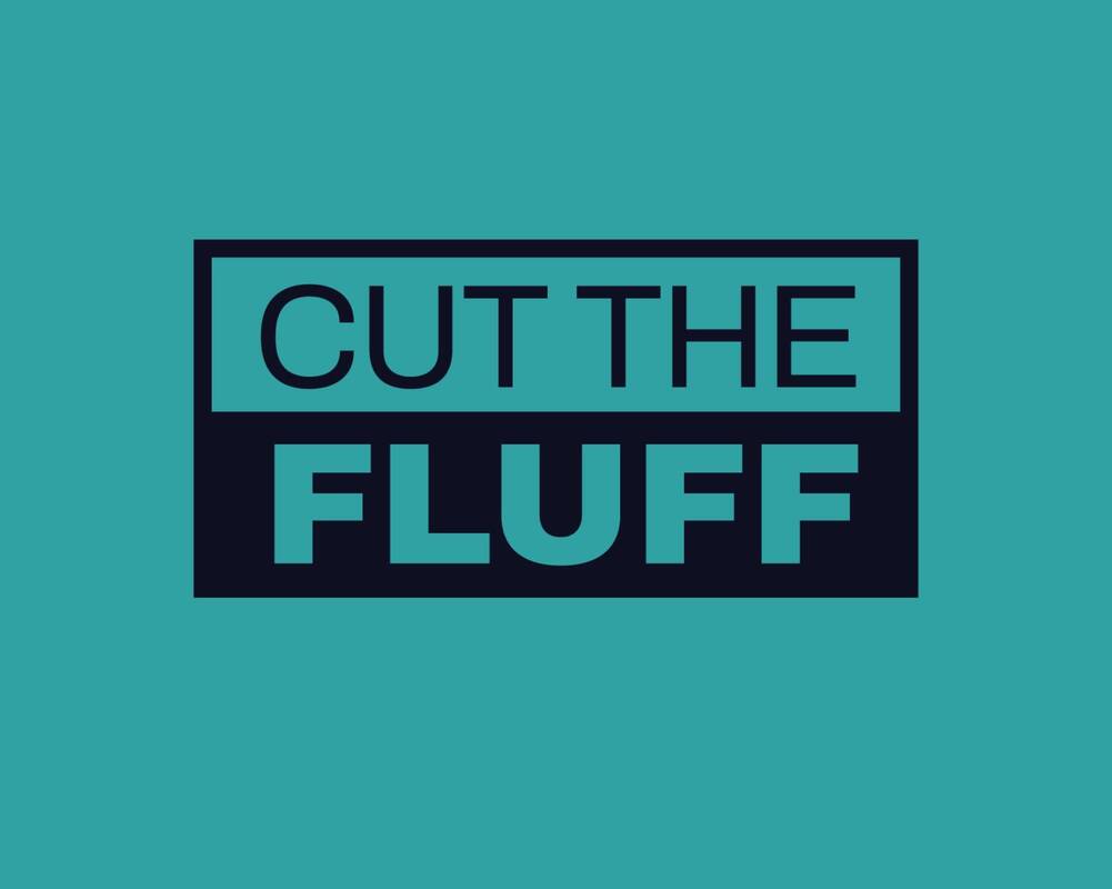 Cut the Fluff: 10 ways to package your expertise into content