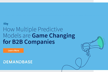 How Multiple Predictive Models Are Game Changing for B2B Companies