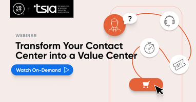 Transform Your Contact Center into a Value Center