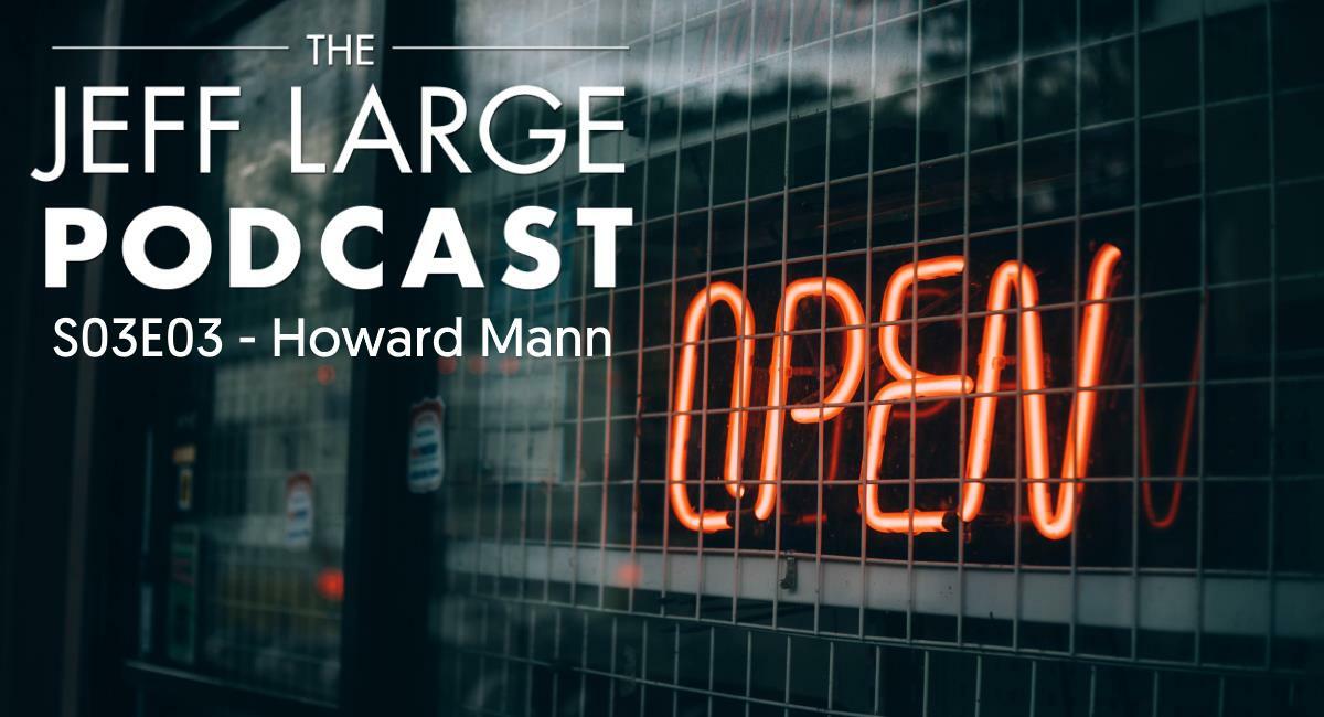 Howard Mann | Longer Horizons and Finding Your Awesome 