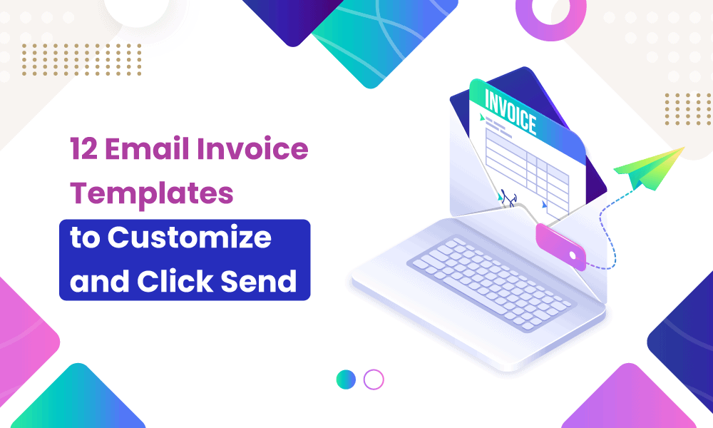 12 Email Invoice Templates to Customize and Click Send