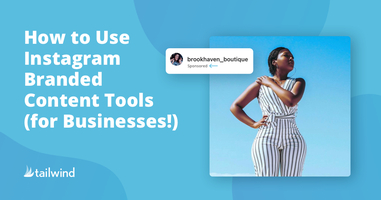 How to Use Branded Content Tools on Instagram (for Businesses!)