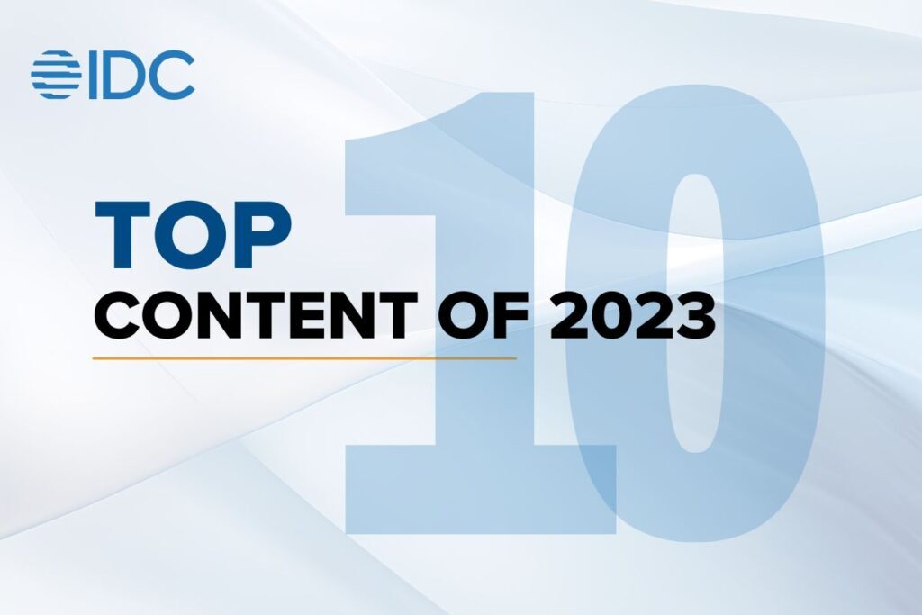 Top IDC Content of 2023