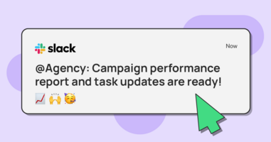 Marketing agency client reporting: How to create actionable client reports more quickly 