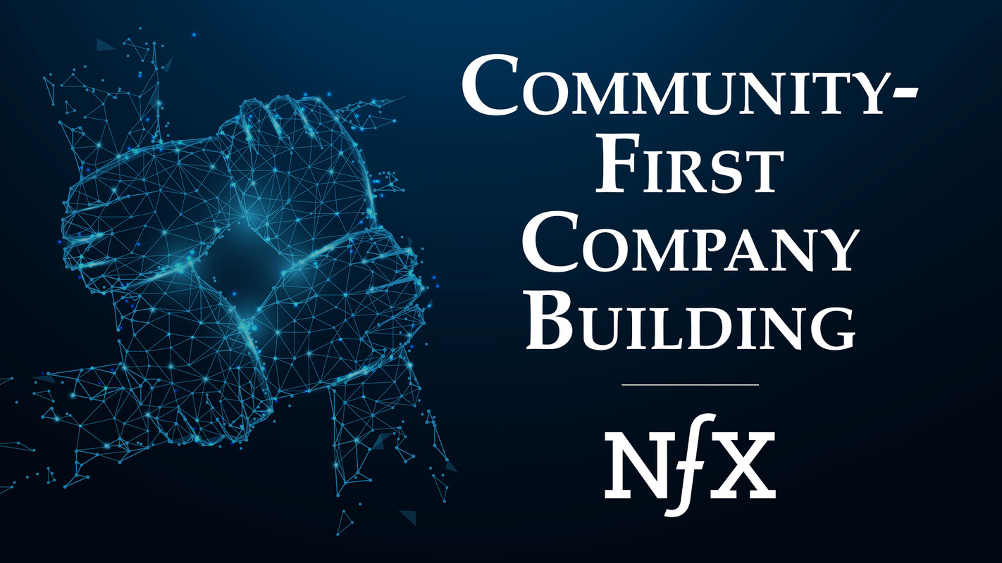 Building A "Community-First" Company