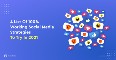 A List of 100% Working Social Media Strategies (to Try in 2021)