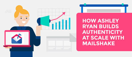 How Ashley Ryan Builds Authenticity at Scale With Mailshake